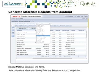 Generate Materials Records from contract
Review Material column of line items.
Select Generate Materials Delivery from the Select an action… dropdown
 