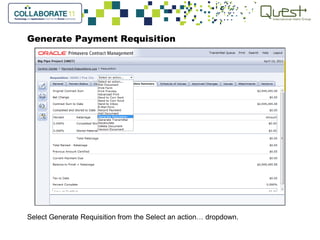 Generate Payment Requisition
Select Generate Requisition from the Select an action… dropdown.
 