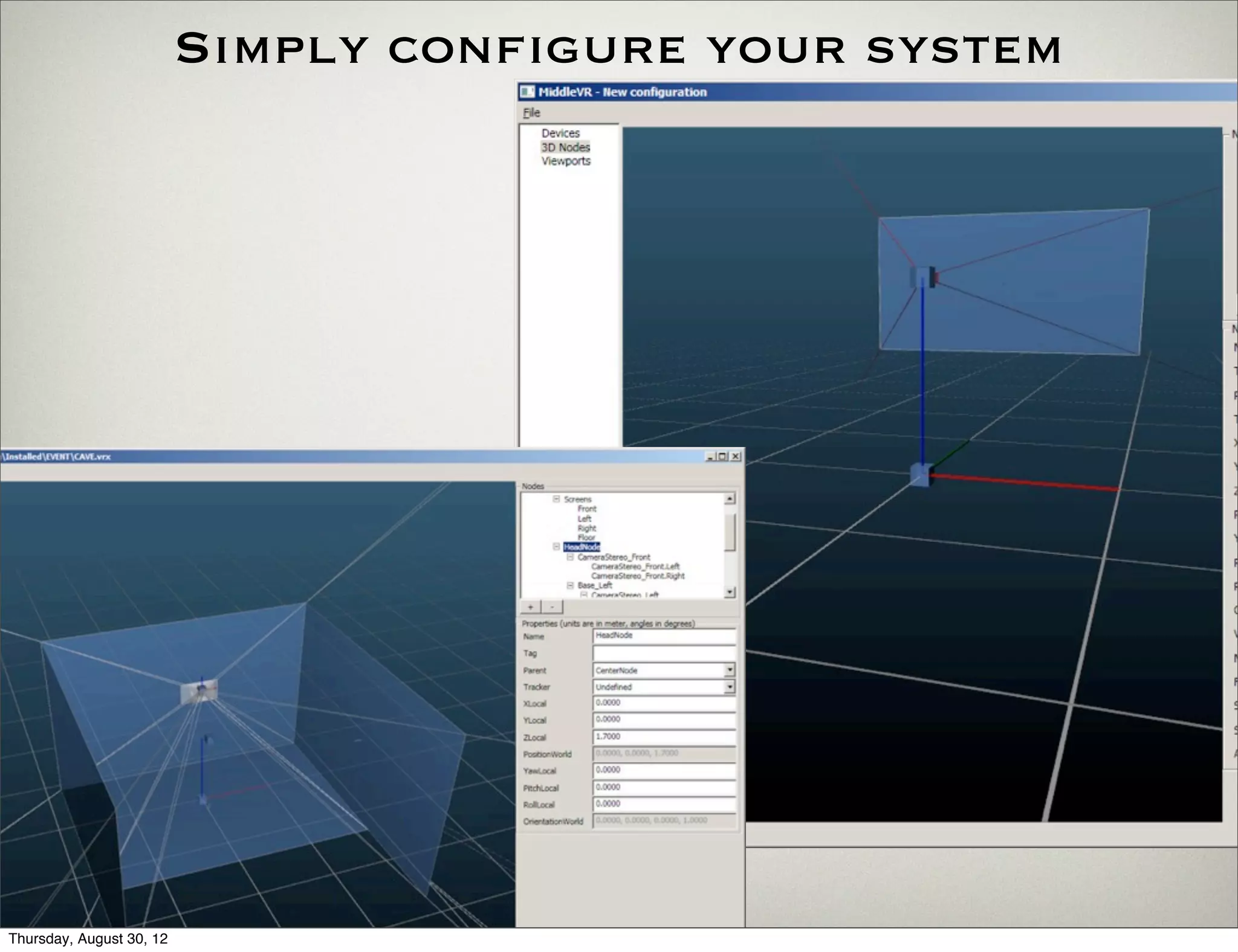 Simply configure your system




Thursday, August 30, 12
 