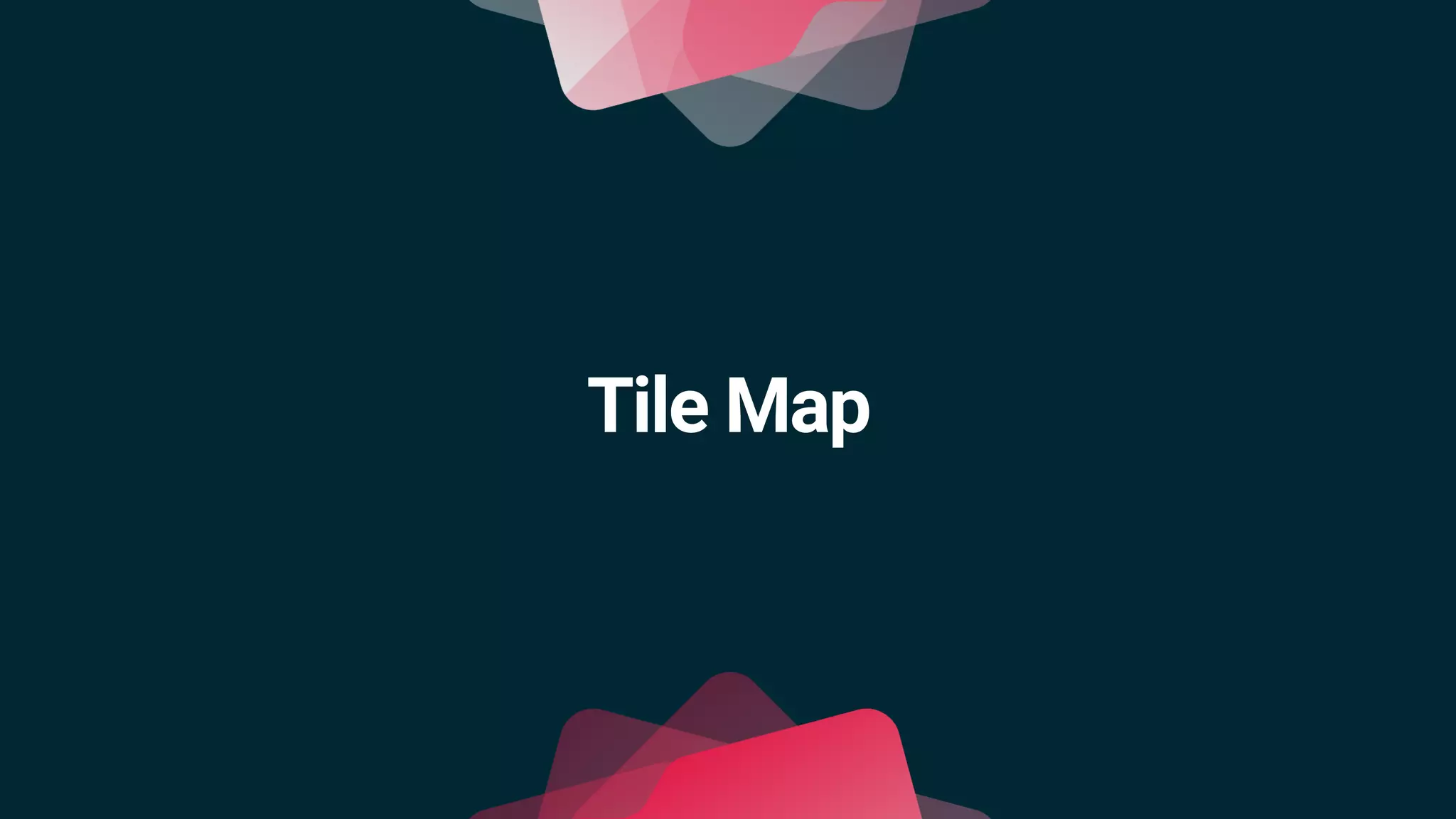 Tile Map
 