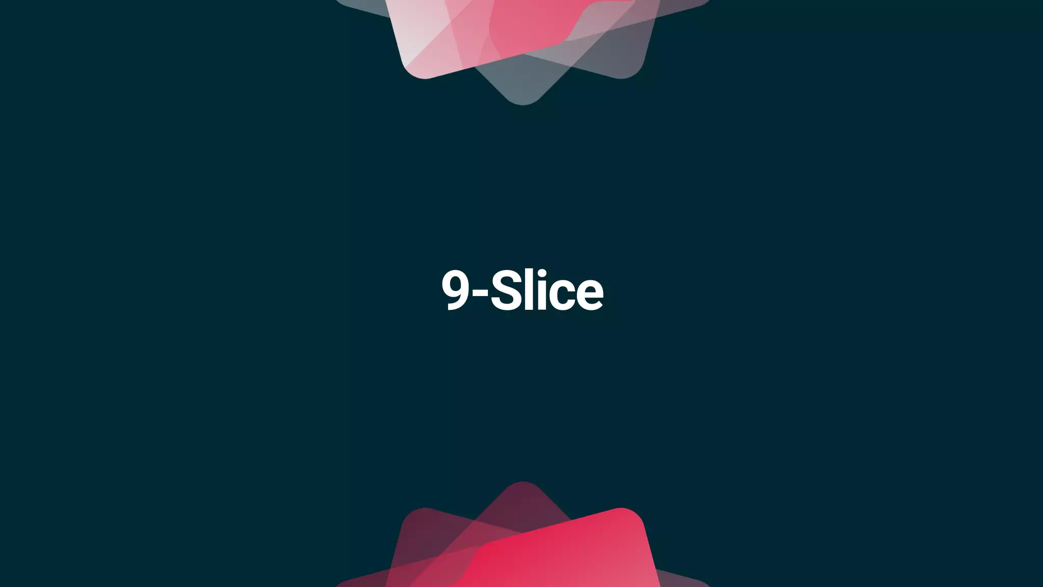 9-Slice
 