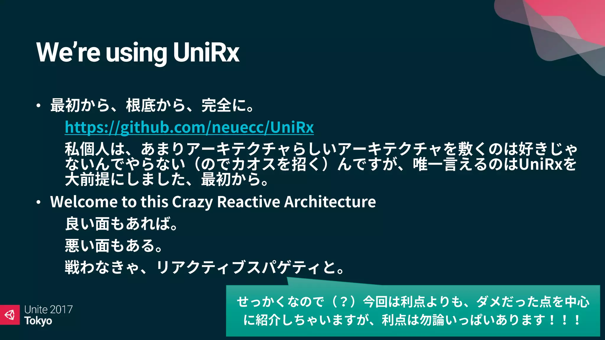 We’re using UniRx
•
•
•
•
•
•
•
 
