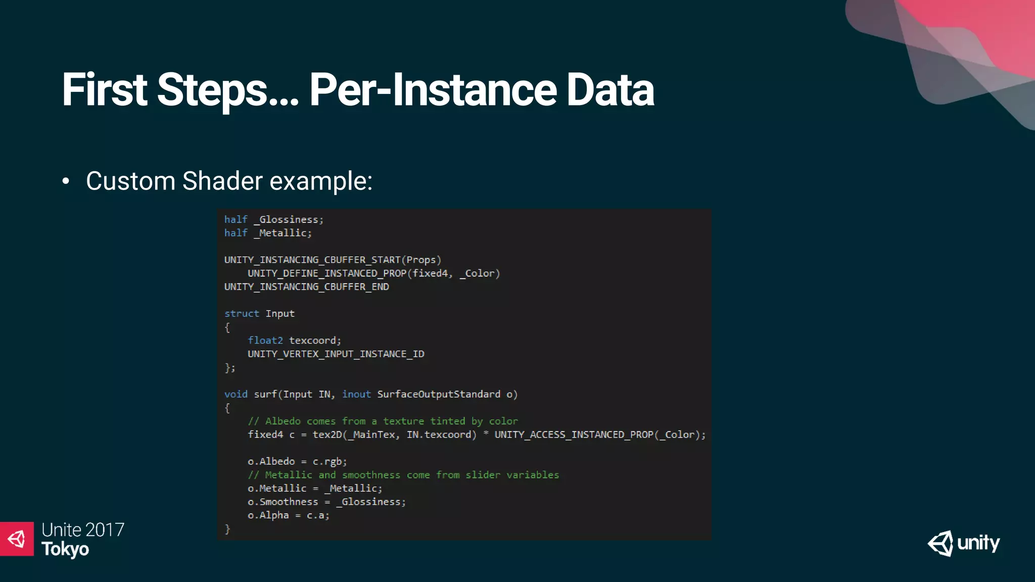 First Steps… Per-Instance Data
• Custom Shader example:
 