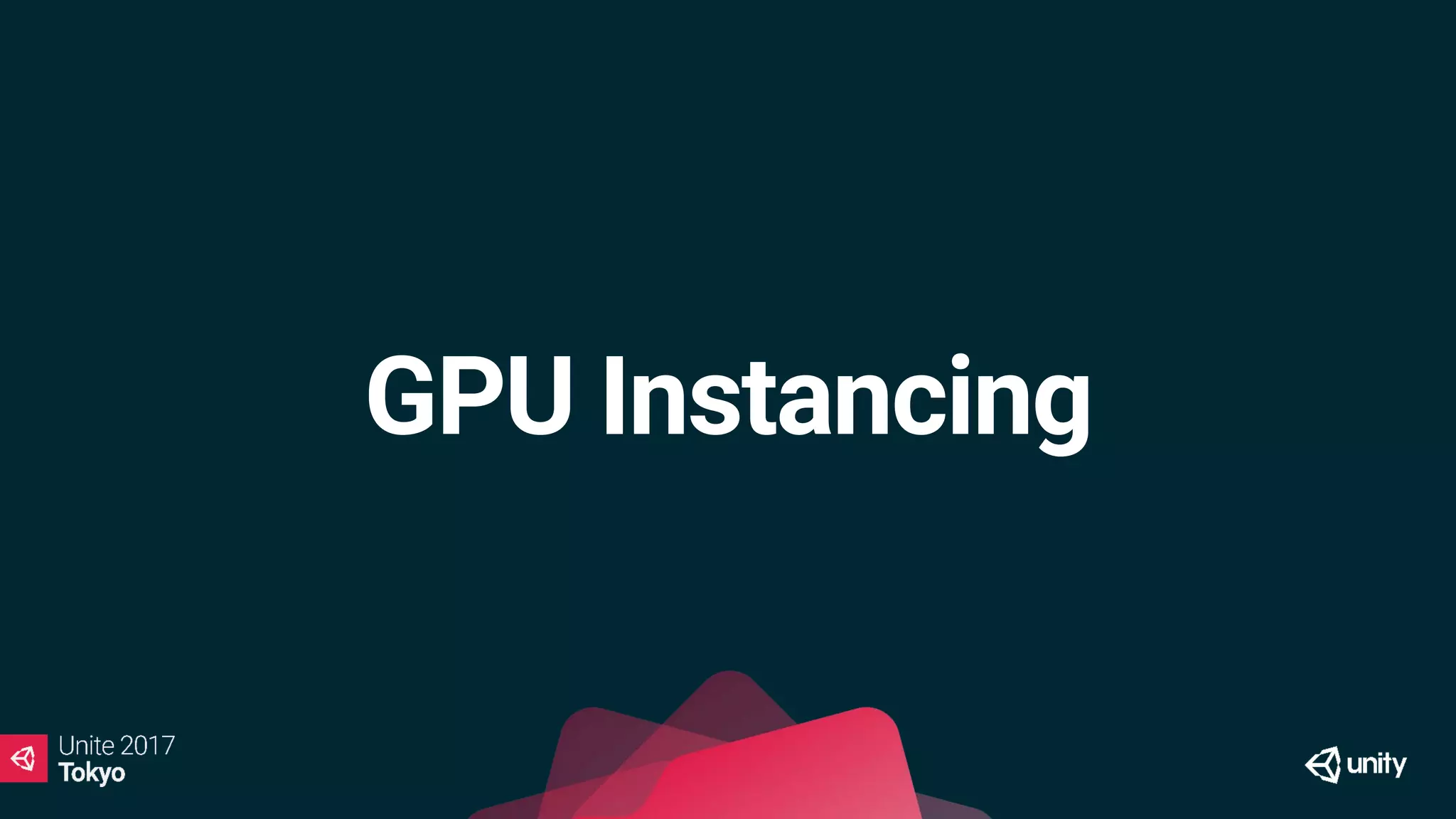 GPU Instancing
 