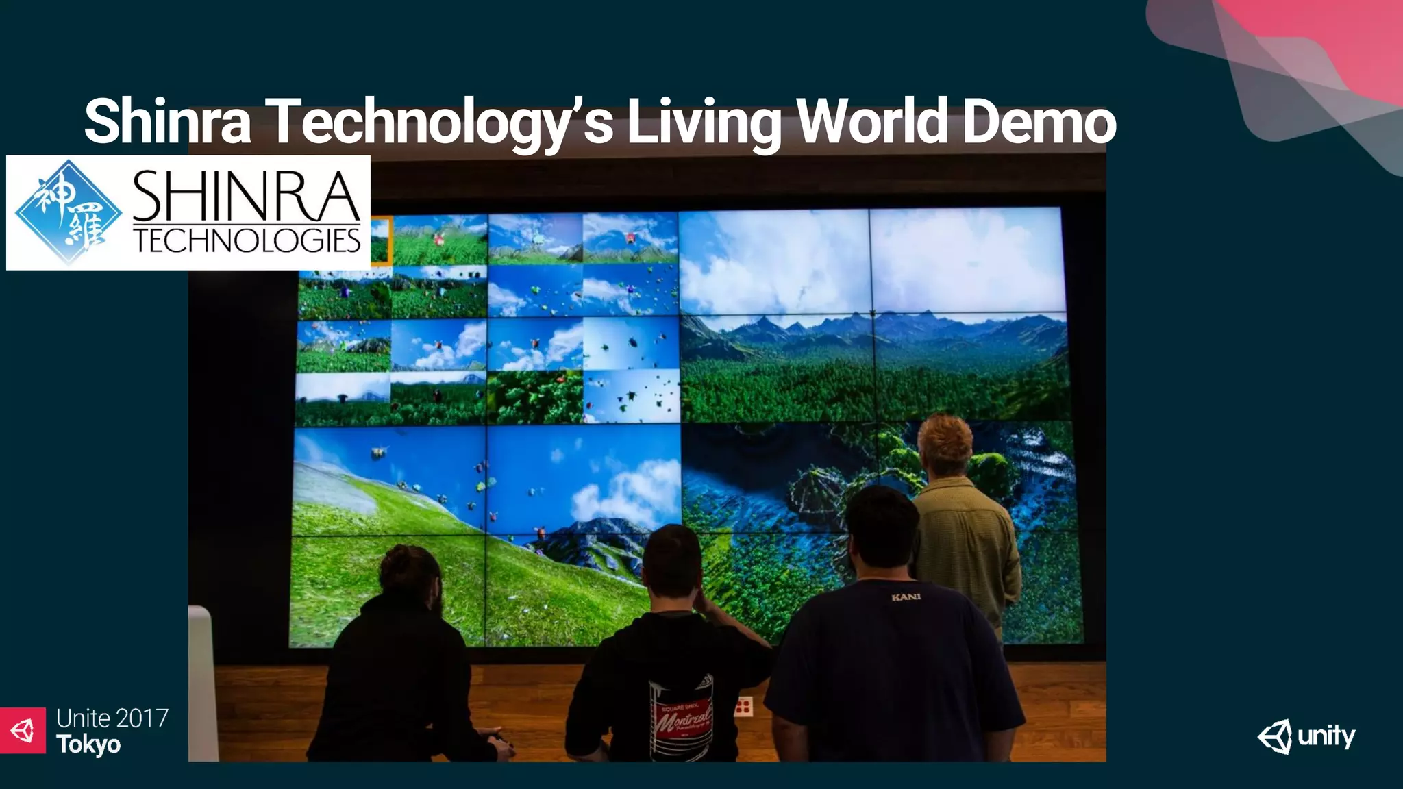 Shinra Technology’s Living World Demo
 