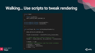 Walking… Use scripts to tweak rendering
 