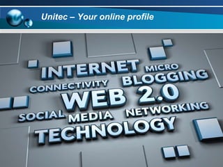 Unitec – Your online profile 