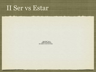 II Ser vs Estar 