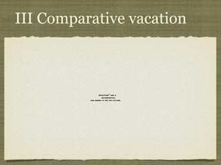 III Comparative vacation 