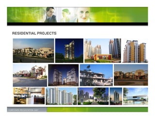 RESIDENTIAL PROJECTS
 