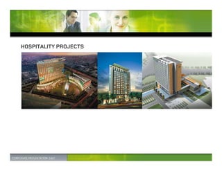 HOSPITALITY PROJECTS
 