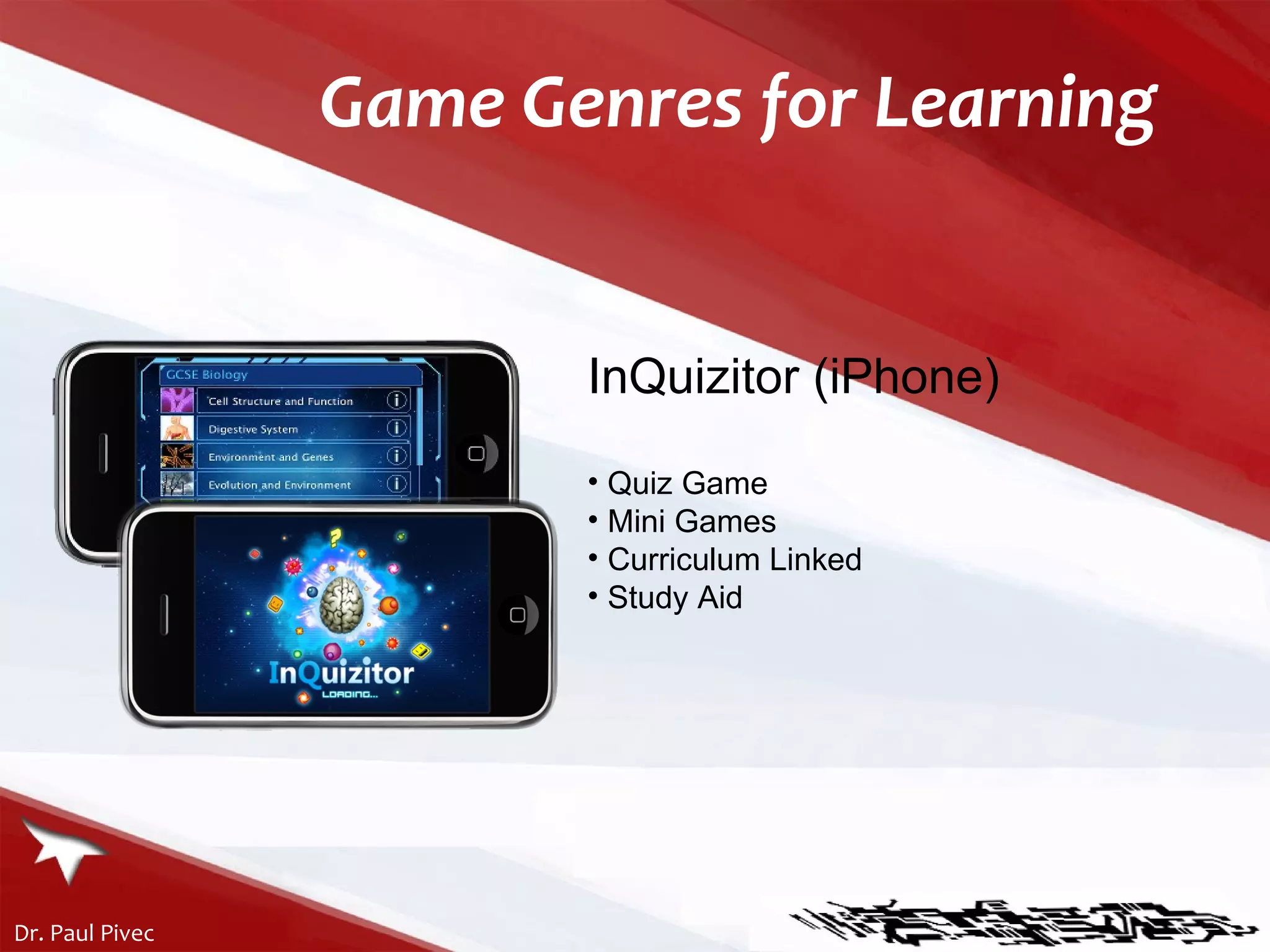 Game Genres for Learning InQuizitor (iPhone) Quiz Game Mini Games Curriculum Linked Study Aid 