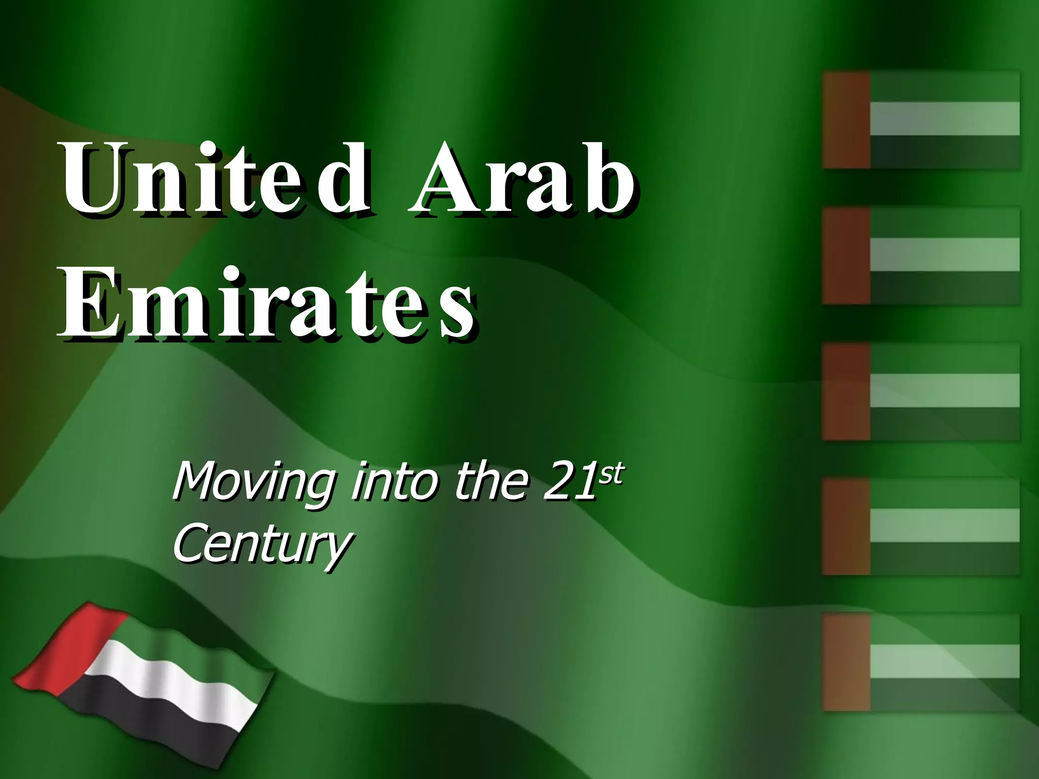 UAE Moving into the 21st Century | PPT