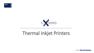 Thermal Inkjet Printers
 