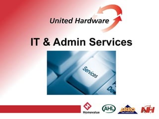 IT & Admin Services
23
 