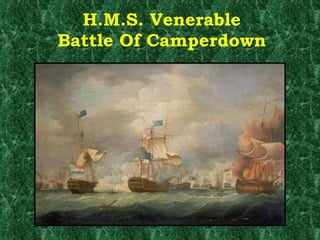 H.M.S. Venerable Battle Of Camperdown 