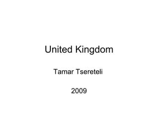 United Kingdom Tamar Tsereteli  2009 