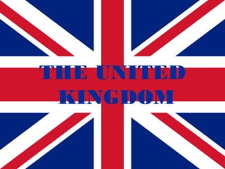 THE UNITED
KINGDOM

 