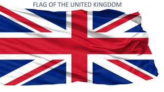 FLAG OF THE UNITED KINGDOM
 