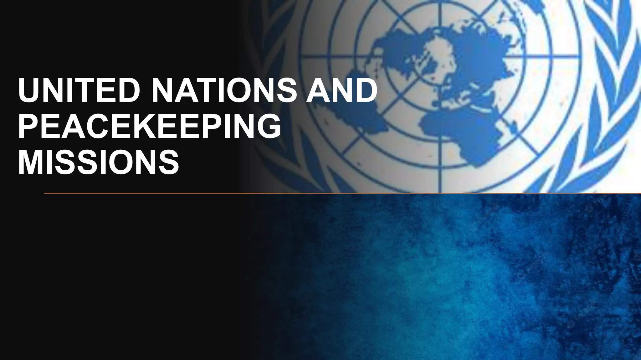 United Nations and Peacekeeping Operations.pptx