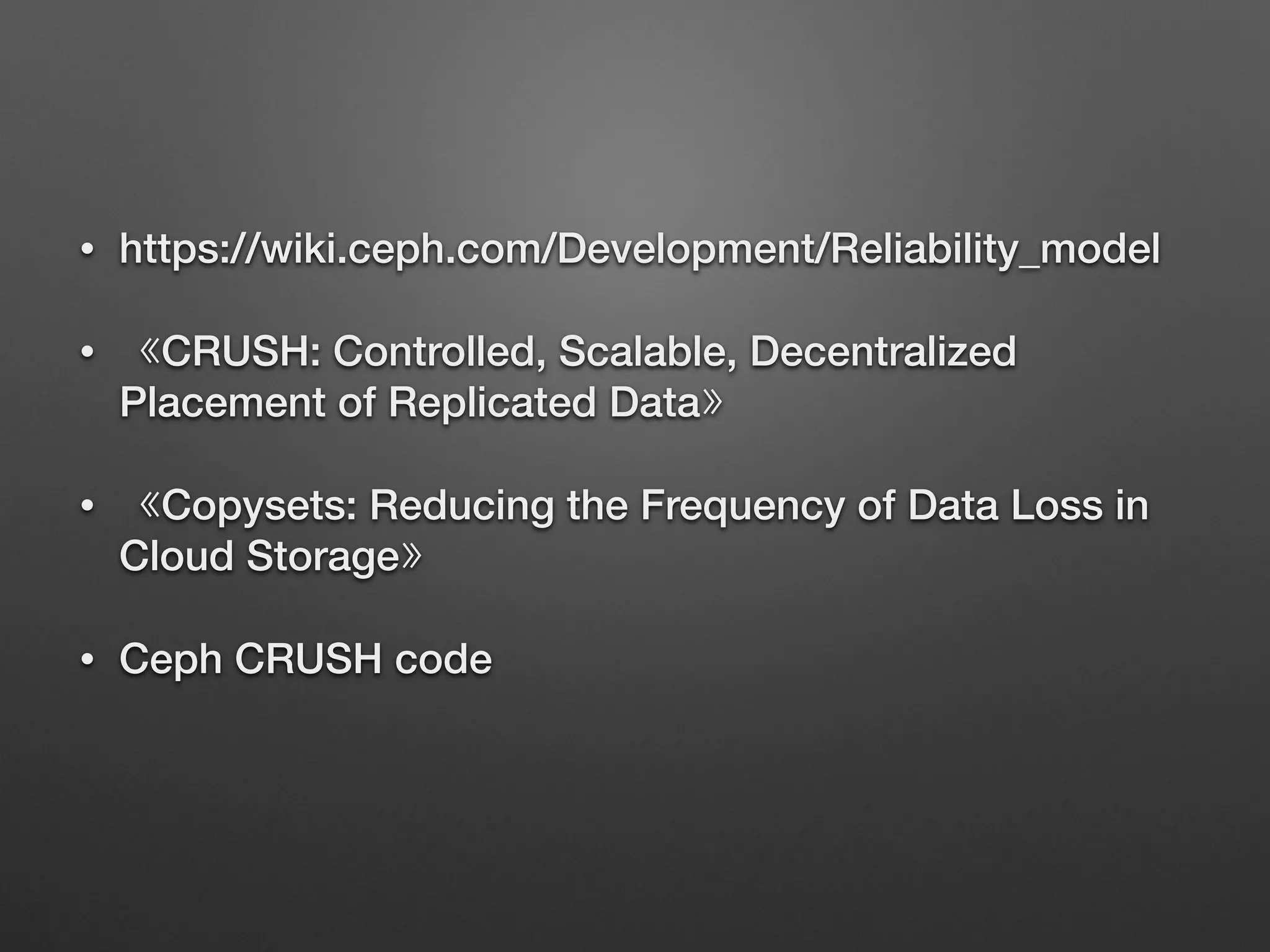 Ceph Reliability Model 
 