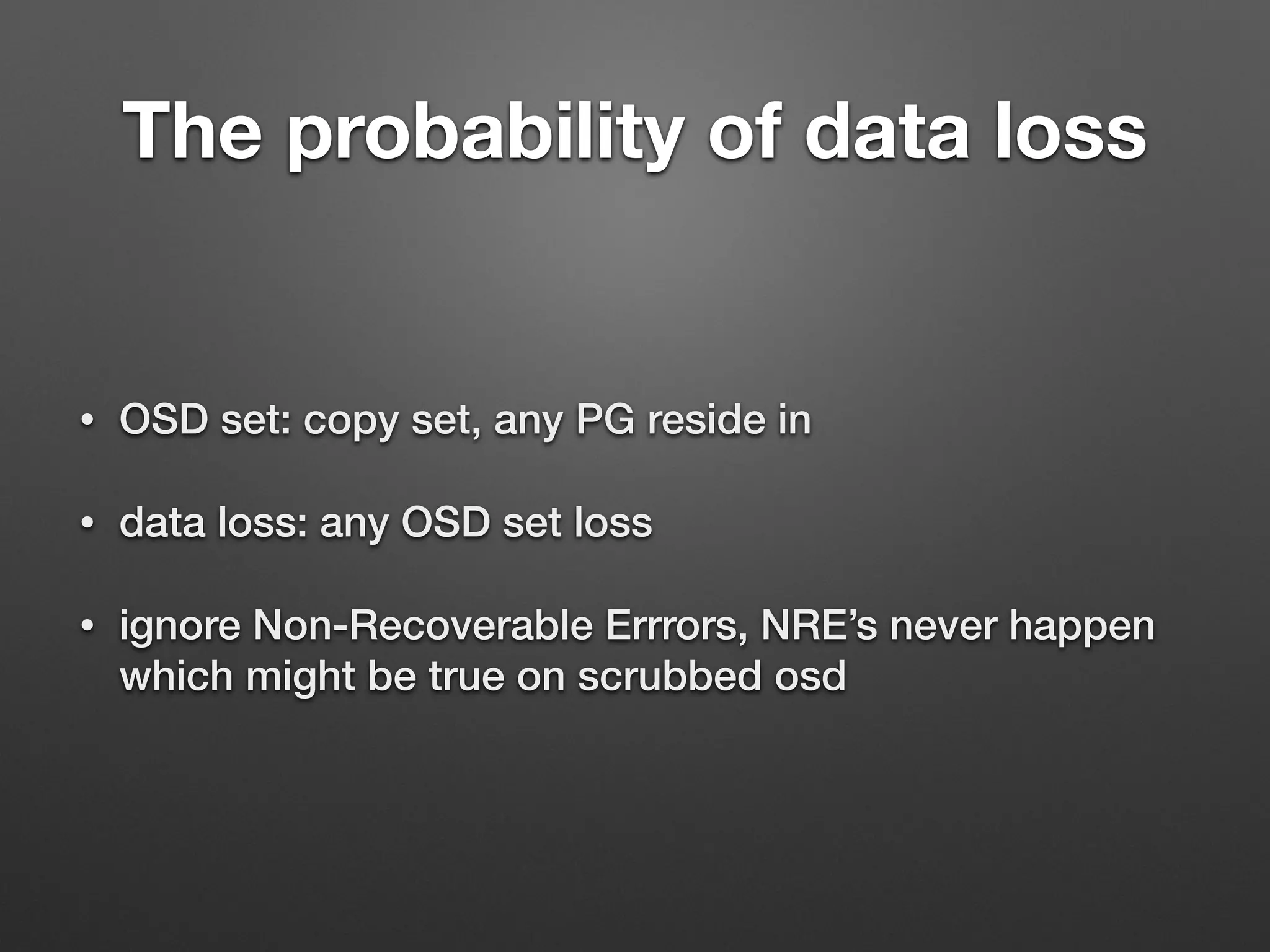 Failure events are 
considered to be Poisson 
• Failure rates are characterized in units of failures per 
billion hours(FITs), and so I have tried to represent all 
periodicities in FITs and all times in hours: 
fit = failures in time = 1/MTTF ~= 1/MTBF = AFR/ 
(24*365) 
• Event Probabilities, λ is the failure rate, the 
probability of n failure events during time t: 
Pn(λ,t) = (λt)n e-λt / n! 
 