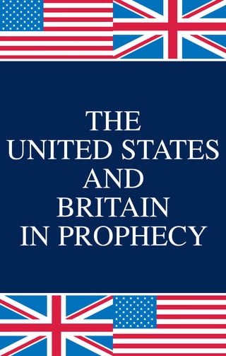 the
united states
     and
    britain
 in prophecy
 