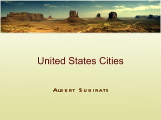United States Cities Albert Subirats 