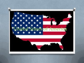 United States of America
 