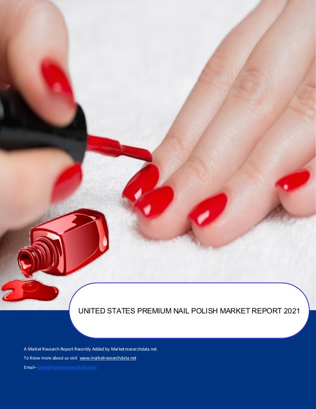 United states premium nail polish market report 2021
