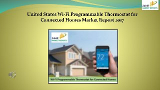 United states wi fi programmable thermostat for connected homes market report 2017