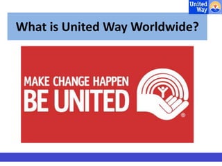 What is United Way Worldwide? 
 