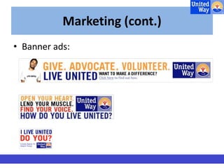Marketing (cont.) 
• Banner ads: 
 