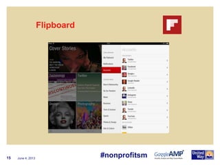 June 4, 201315
Flipboard
#nonprofitsm
 