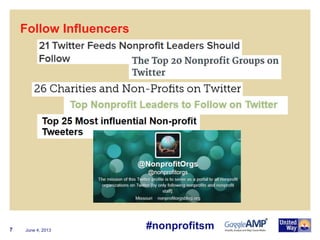June 4, 20137
Follow Influencers
#nonprofitsm
 
