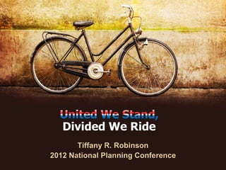 Divided We Ride
 