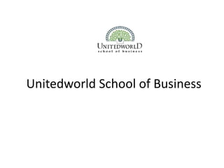 Unitedworld School of Business
 