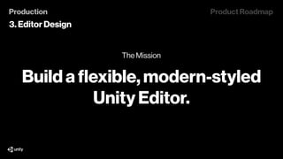 New Editor UI Theme
2019.2
New minimal design to improve clarity 
New icons - uniform style with  
HDPI support
New font -...