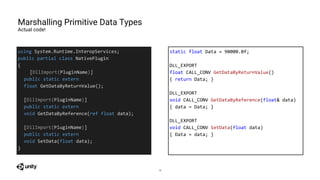 Adding Love to an API (or How to Expose C++ in Unity) | PPTX