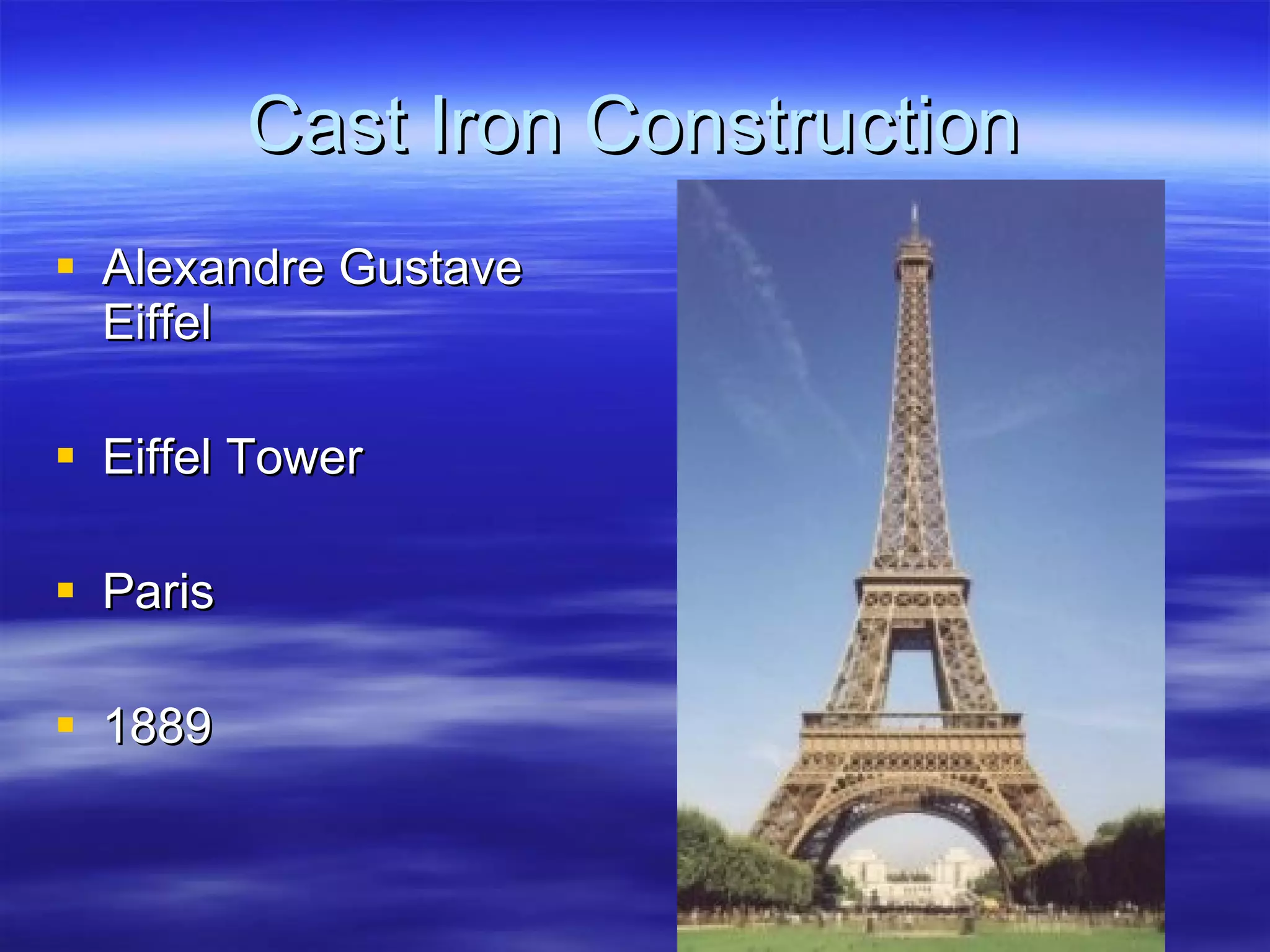 Cast Iron Construction Alexandre Gustave Eiffel Eiffel Tower Paris 1889 