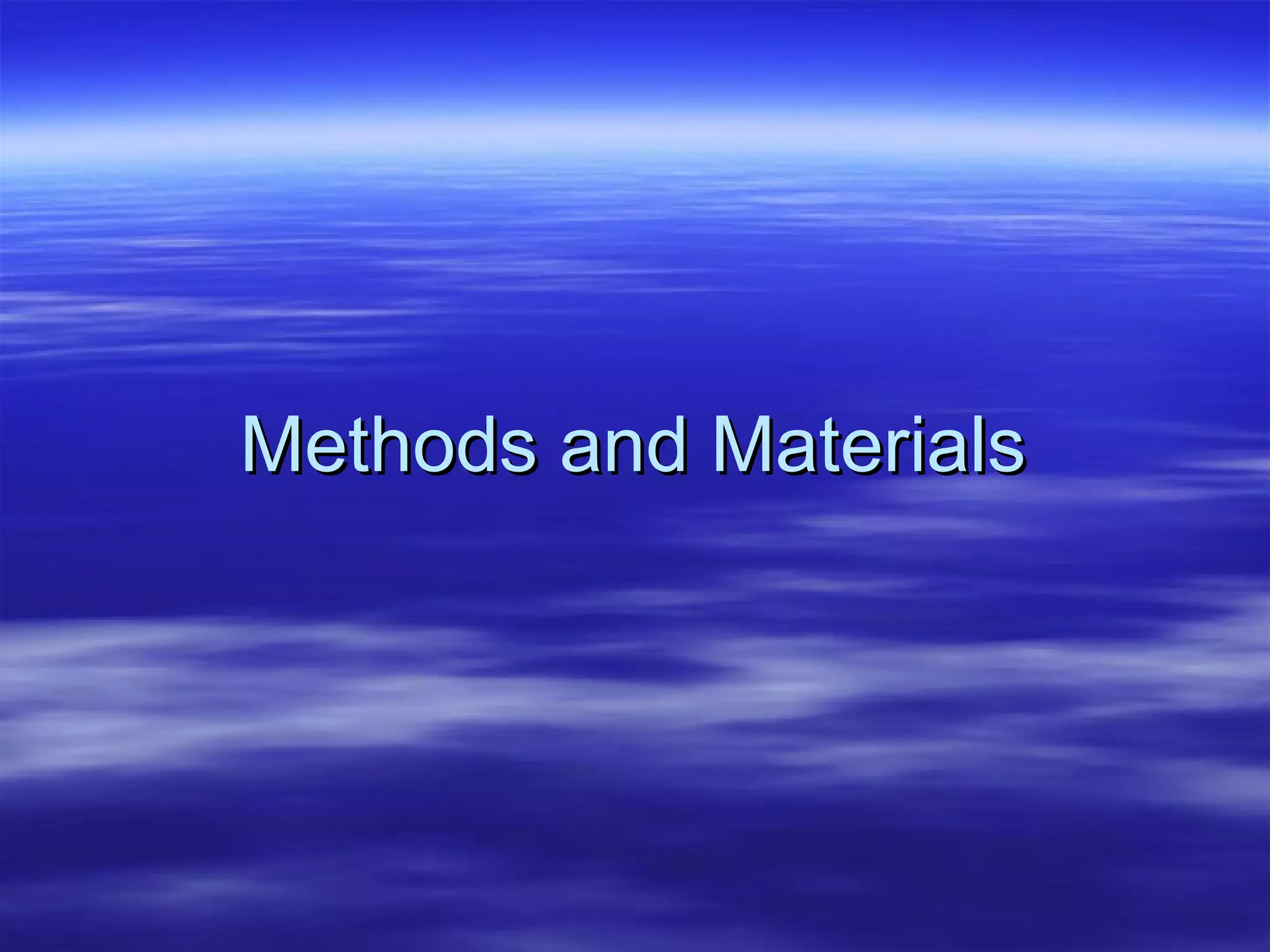 Methods and Materials 