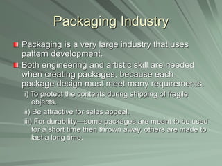 Packaging Pattern Development UnitG - Pattern Development.ppt