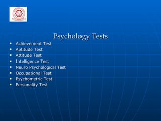 Psychology Tests Achievement Test Aptitude Test Attitude Test Intelligence Test Neuro Psychological Test Occupational Test Psychometric Test Personality Test 