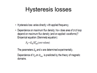 Hysteresis losses
 