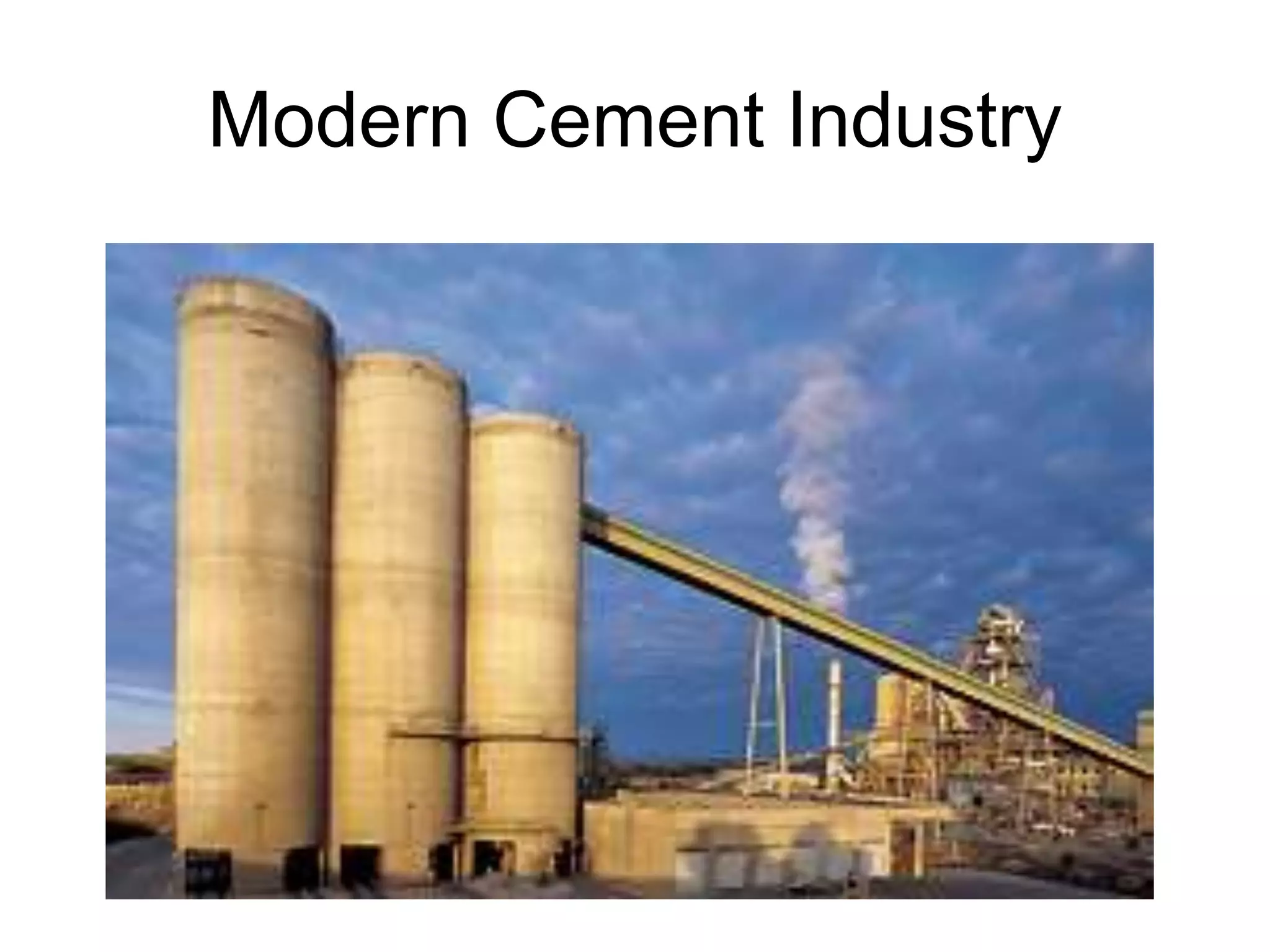 Modern Cement Industry
 
