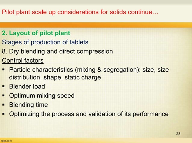 Pilot plant and scale up considerations for solids | PPT