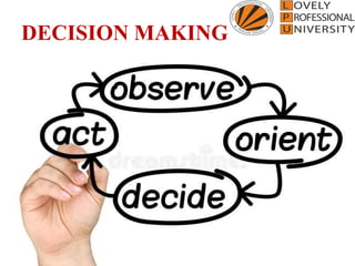 DECISION MAKING
 