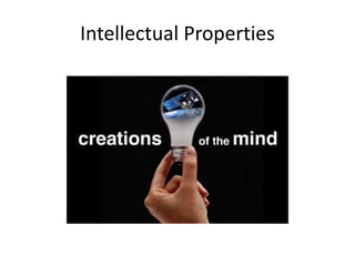 Intellectual Properties
 