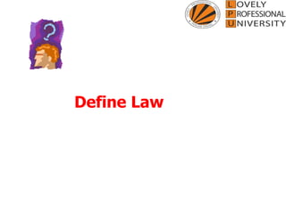 Define Law
 