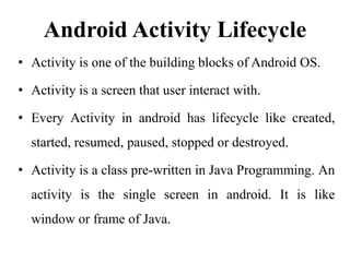 Android Create Activity Slide Overview Unit I- ANDROID OVERVIEW.ppt